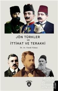 Jön Türkler Ve İttihat Ve Terakki - Dorlion Yayınevi