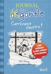 Journal D'un Degonfle 6: Carlement Claustro - Seuil