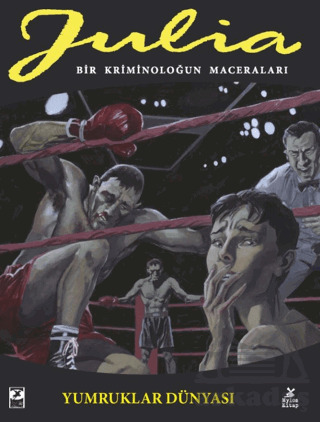 Julia: Bir Kriminoloğun Maceraları Cilt 89 Yumruklar Dünyası - Mylos Kitap