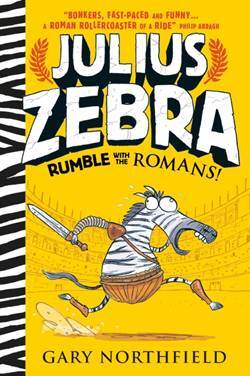 Julius Zebra: Rumble With The Romans - Walker Books