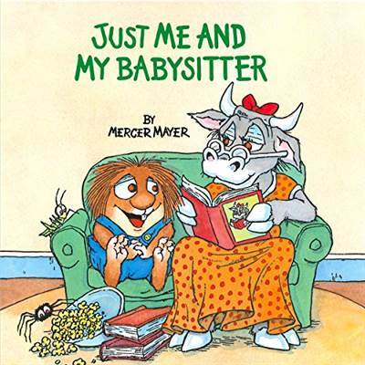 Just Me and My Babysitter (Little Critter) - Random House Books for Young Readers USA