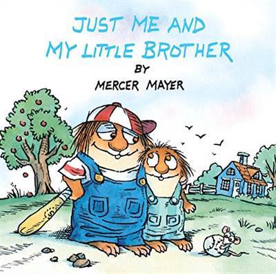 Just Me and My Little Brother (Little Critter) - Random House Books for Young Readers USA