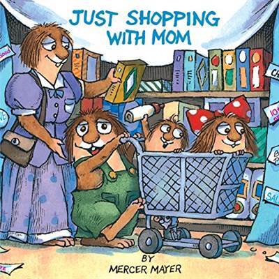 Just Shopping With Mom (Little Critter) - Random House USA