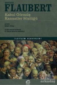Kabul Görmüş Kanaatler Sözlüğü - İletişim Yayınevi