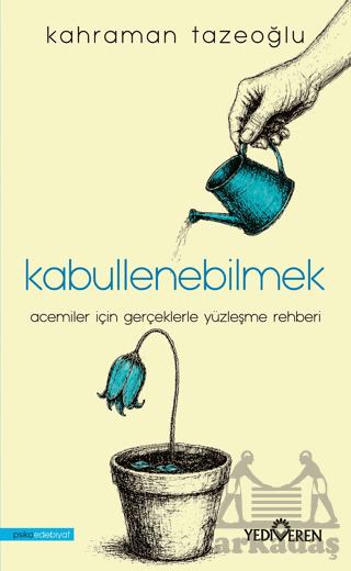 Kabullenebilmek - Yediveren Yayınları