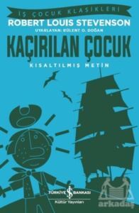Kaçırılan Çocuk (Kısaltılmış Metin) - İş Bankası Kültür Yayınları