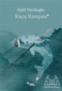 Kaçış Rampası - Sel Yayıncılık