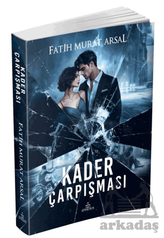 Kader Çarpışması - Ephesus Yayınları