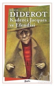 Kaderci Jacques Ve Efendisi - Zeplin Kitap