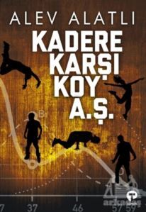 Kadere Karşı Koy A.Ş. - Turkuvaz Kitap