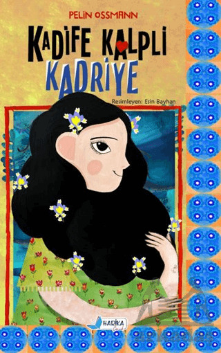 Kadife Kalpli Kadriye - Harika Çocuk Yayınları