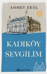 Kadıköy Sevgilim - Epsilon Yayınevi
