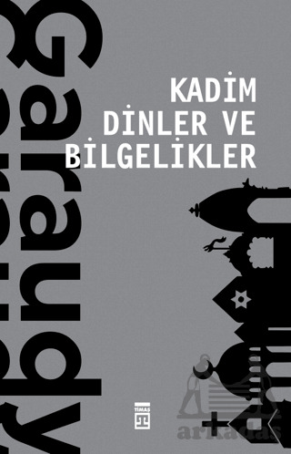 Kadim Dinler Ve Bilgelikler - 1