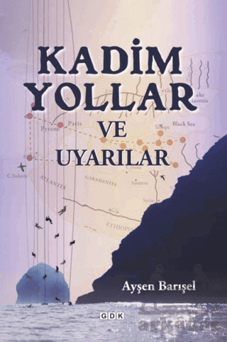 Kadim Yollar Ve Uyarılar - GDK Yayınları