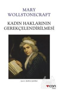 Kadın Haklarının Gerekçelendirilmesi - Can Yayınları