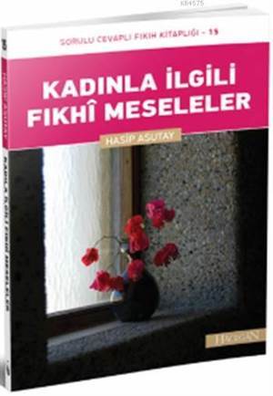 Kadınla İlgili Fıkhî Meseleler - 1