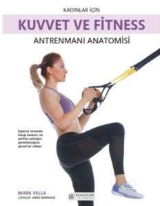 Kadınlar için Kuvvet ve Fitness Antrenmanı Anatomisi - 1