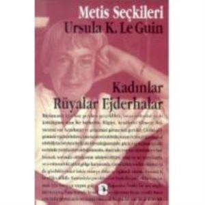 Kadınlar Rüyalar Ejderhalar - Metis Yayınları