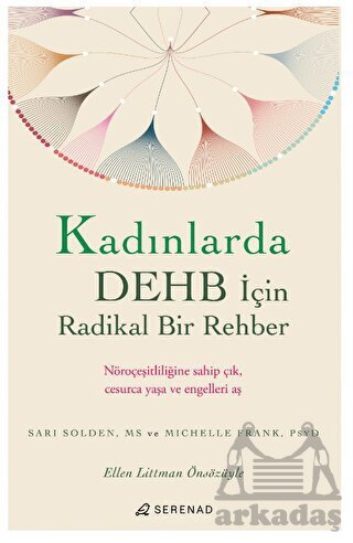 Kadınlarda DEHB İçin Radikal Bir Rehber - Serenad Yayınevi