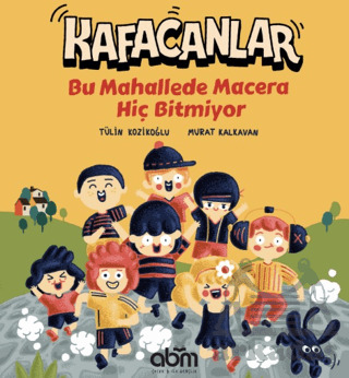 Kafacanlar - Bu Mahallede Macera Hiç Bitmiyor - 1