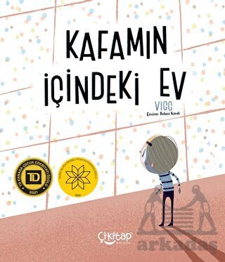 Kafamın İçindeki Ev - Çi Kitap Yayınları