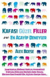 Kafası Güzel Filler ve En Acayip Deneyler - 1