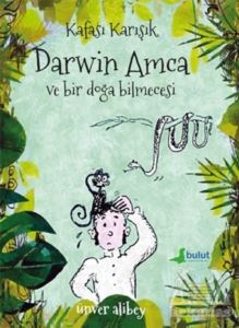 Kafası Karışık Darwin Amca Ve Bir Doğa Bilmecesi - 1