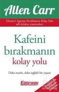 Kafeini Bırakmanın Kolay Yolu - Butik Yayınları