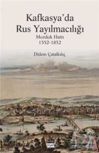Kafkasya’Da Rus Yayılmacılığı - Koyu Siyah Kitap