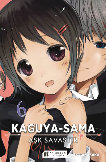 Kaguya-Sama - Aşk Savaştır 6 - Akılçelen Kitaplar
