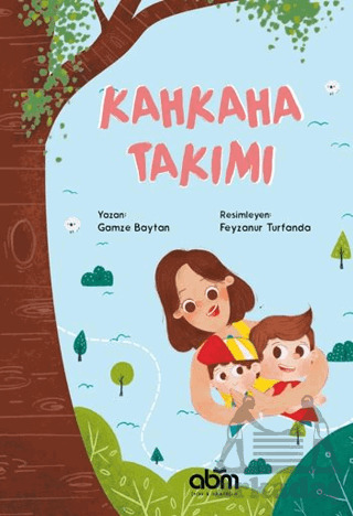 Kahkaha Takımı - Abm Yayınevi