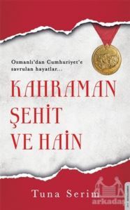 Kahraman Şehit Ve Hain - Destek Yayınları