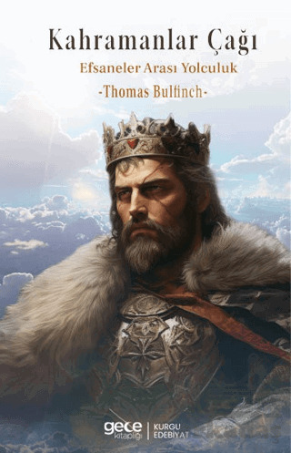 Kahramanlar Çağı Efsaneler Arası Yolculuk - Gece Kitaplığı