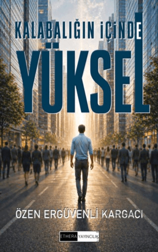 Kalabalığın İçinde Yüksel - 1