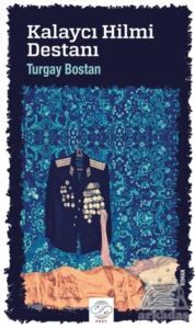 Kalaycı Hilmi Destanı - Post Yayın