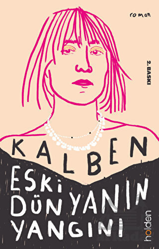 Kalben - Eski Dünyanın Yangını - Holden Kitap