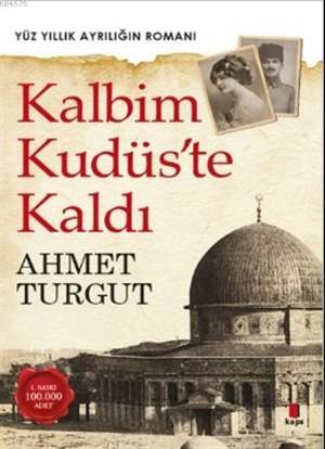 Kalbim Kudüs'te Kaldı - Kapı Yayınları