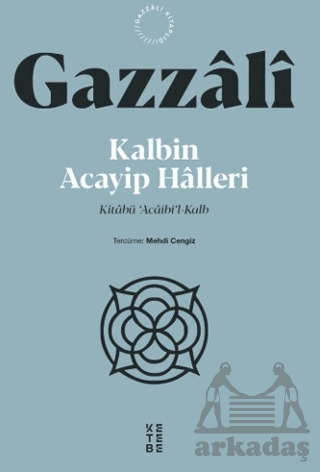 Kalbin Acayip Halleri - Ketebe Yayınları