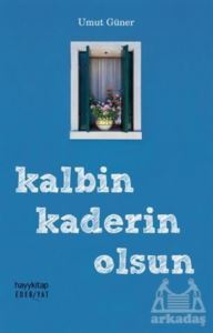 Kalbin Kaderin Olsun - Hayykitap