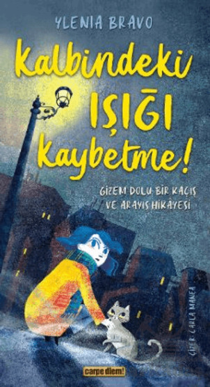 Kalbindeki Işığı Kaybetme ! - Carpe Diem Kitapları