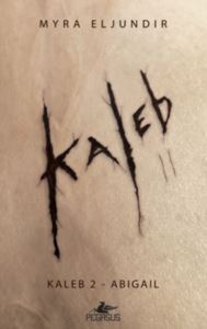 Kaleb - 2 Abıgaıl - Pegasus Yayınları