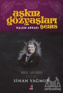 Kalem Arkası - Aşkın Gözyaşları Şems - Kapı Yayınları