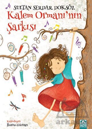Kalem Ormanı'nın Şarkısı - Altın Kitaplar