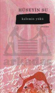 Kalemin Yükü - Şule Yayınları