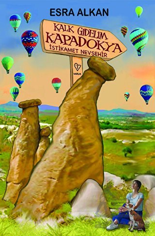 Kalk Gidelim Kapadokya - Varlık Yayınları