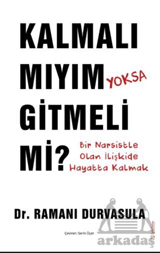 Kalmalı Mıyım Yoksa Gitmeli Mi? - 1