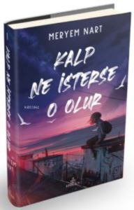 Kalp Ne İsterse O Olur 1 (Ciltli) - 1