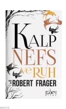 Kalp Nefs Ve Ruh - Sufi Kitap