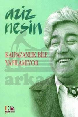 Kalpazanlık Bile Yapılamıyor - Nesin Yayınları