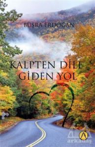 Kalpten Dile Giden Yol - 1